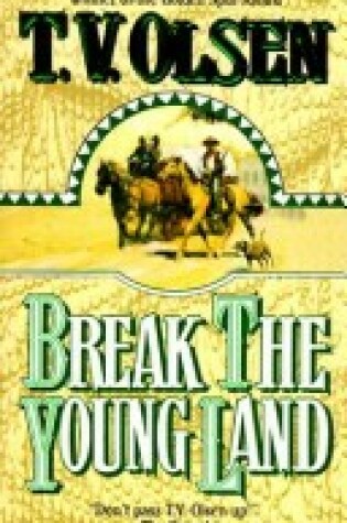 Cover of Break the Young Land