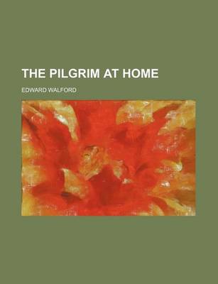 Book cover for The Pilgrim at Home