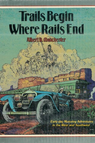 Cover of Trails Begin Where Rails End