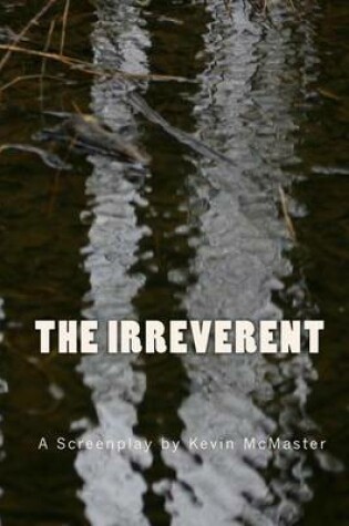 Cover of The Irreverent