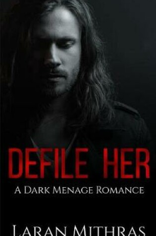 Cover of Defile Her