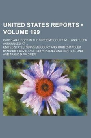 Cover of United States Reports (Volume 199); Cases Adjudged in the Supreme Court at and Rules Announced at