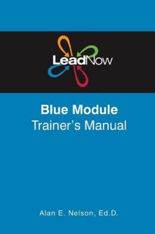 Cover of LeadNow Blue Module Trainer's Manual