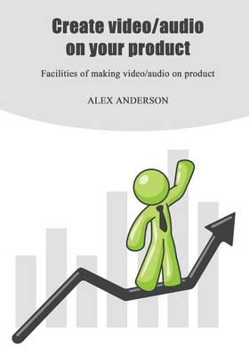 Book cover for Create Video/Audio on Your Product