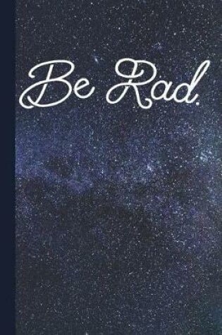 Cover of Be Rad