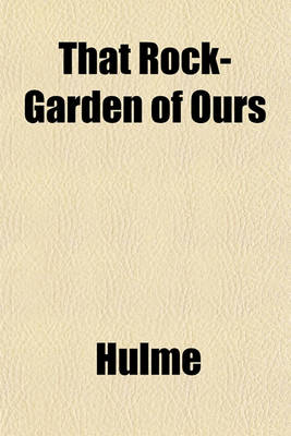 Book cover for That Rock-Garden of Ours