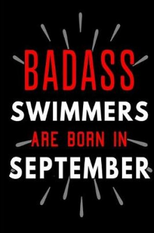 Cover of Badass Swimmers Are Born In September