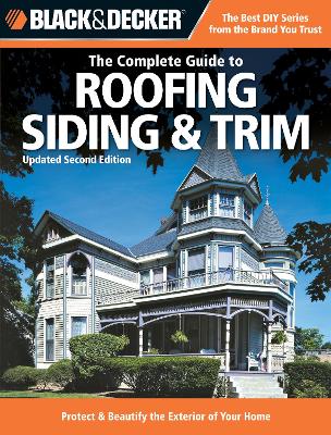 Cover of Black & Decker the Complete Guide to Roofing & Siding