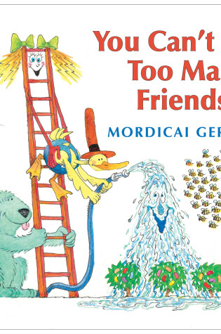 Cover of You Can't Have Too Many Friends!