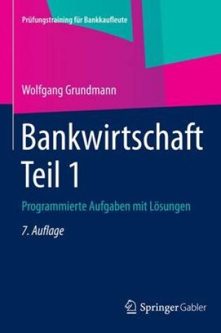 Cover of Bankwirtschaft Teil 1