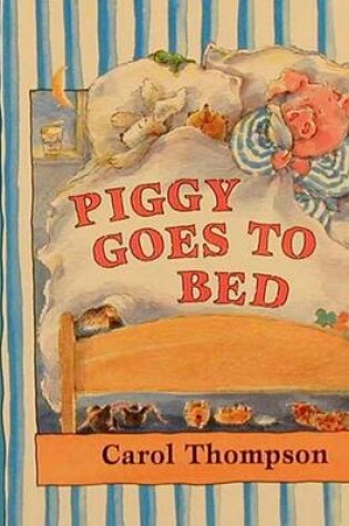 Cover of Piggy Goes to Bed