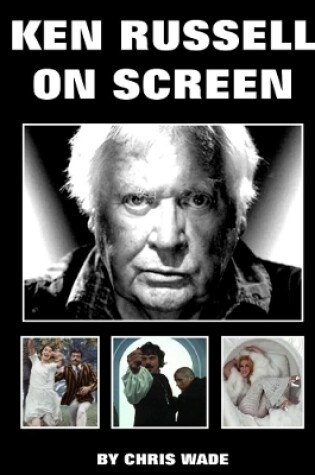 Cover of Ken Russell On Screen