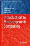 Book cover for Introduction to Morphogenetic Computing