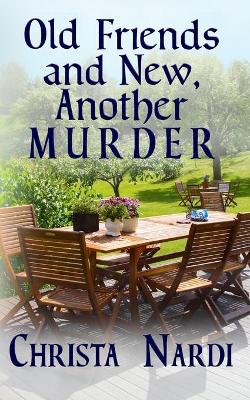 Cover of Old Friends and New, Another Murder