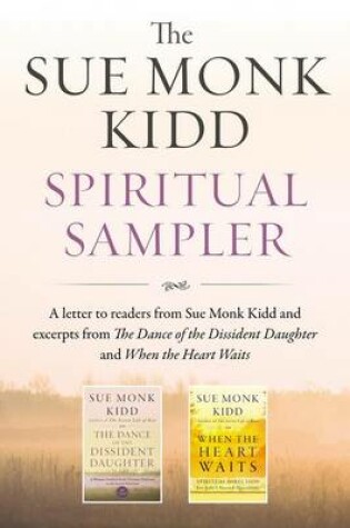 Cover of The Sue Monk Kidd Spiritual Sampler