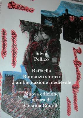 Book cover for Raffaella Romanzo Storico D'ambientazione Medievale Nuova Edizione a Cura Di Cristina Contilli