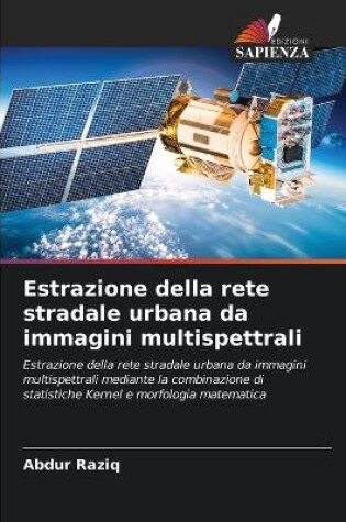 Cover of Estrazione della rete stradale urbana da immagini multispettrali