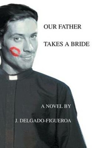 Cover of Our Father Takes a Bride