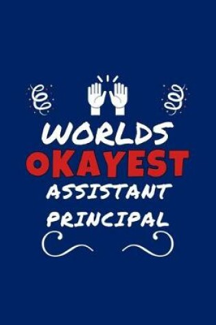 Cover of Worlds Okayest Assistant Principal
