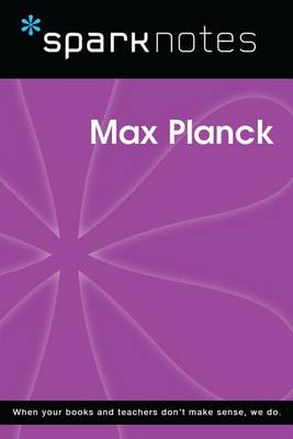 Book cover for Max Planck (Sparknotes Biography Guide)