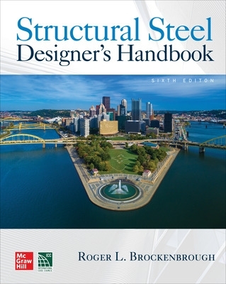 Book cover for Structural Steel Designer's Handbook, Sixth Edition