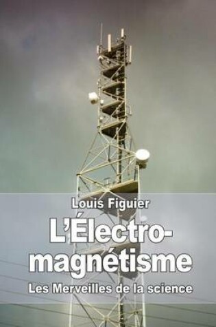 Cover of L'Électro-magnétisme