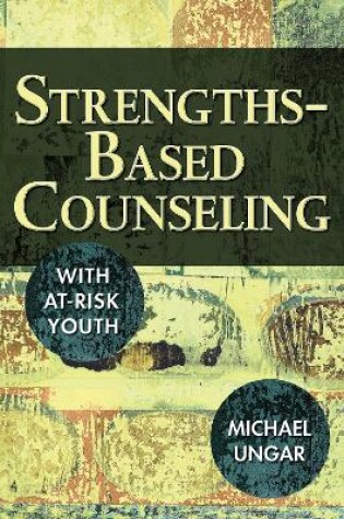 Cover of Strengths-Based Counseling With At-Risk Youth