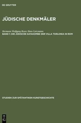 Cover of Judische Denkmaler, Band 1, Die judische Katakombe der Villa Torlonia in Rom