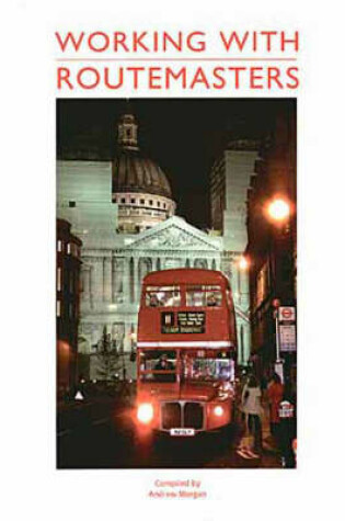 Cover of Working with Routemasters