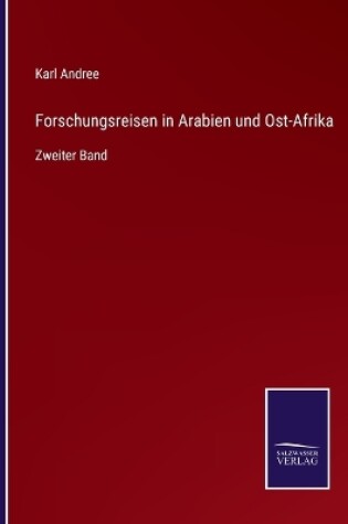 Cover of Forschungsreisen in Arabien und Ost-Afrika