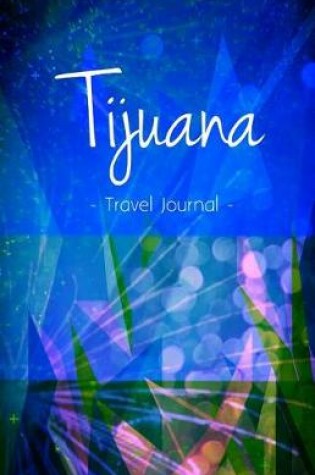 Cover of Tijuana Travel Journal