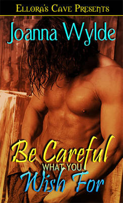 Book cover for Be Careful What You Wish for