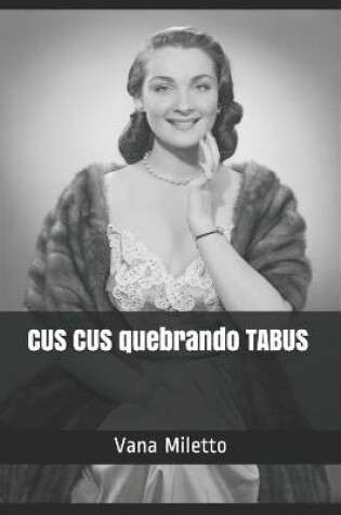 Cover of CUS CUS quebrando TABUS