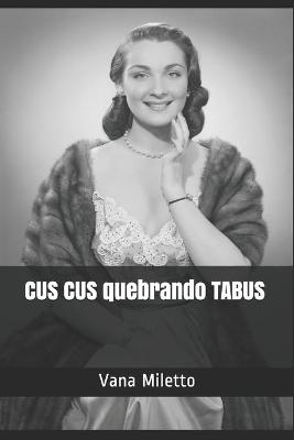 Book cover for CUS CUS quebrando TABUS