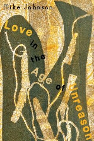 Cover of Love in the Age of Unreason