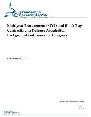 Book cover for Multiyear Procurement (MYP) and Block Buy Contracting in Defense Acquisition