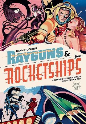 Book cover for Rayguns And Rocketships