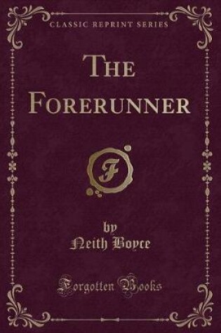 Cover of The Forerunner (Classic Reprint)