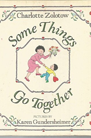 Cover of Some Things Go Together / Charlotte Zolo