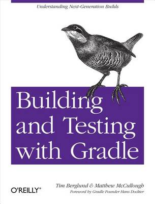 Book cover for Building and Testing with Gradle