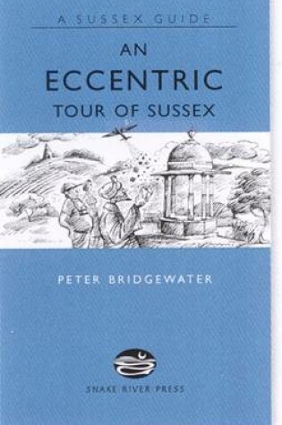 Cover of An Eccentric Tour of Sussex
