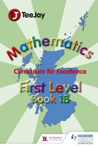 Cover of TeeJay Mathematics CfE First Level Book 1B