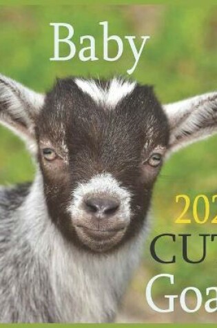 Cover of CUTE Baby Goats 2021