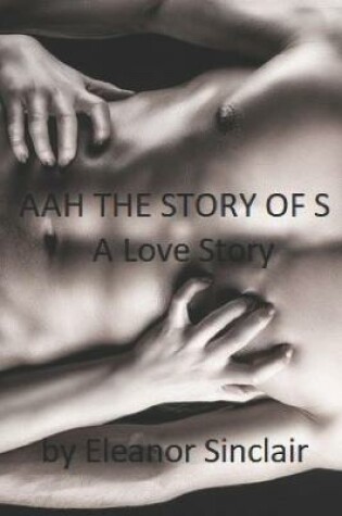 Cover of AAH The Story of S