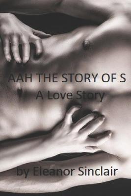 Cover of AAH The Story of S