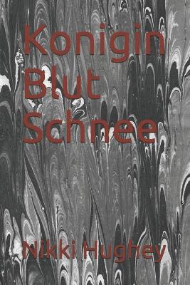 Book cover for Konigin Blut Schnee