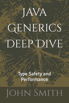Book cover for Java Generics Deep Dive