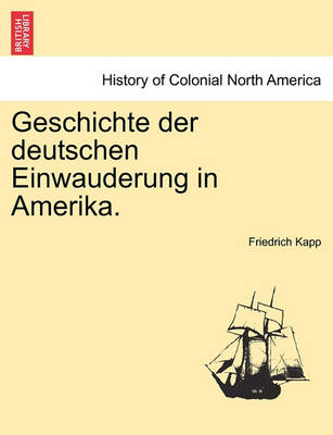 Book cover for Geschichte Der Deutschen Einwauderung in Amerika.