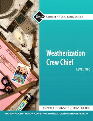 Book cover for Annotated Instructor's Guide for Weatherization Crew Chief Level 2, Trainee Guide