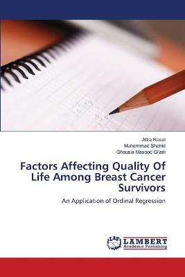 Book cover for Factors Affecting Quality Of Life Among Breast Cancer Survivors